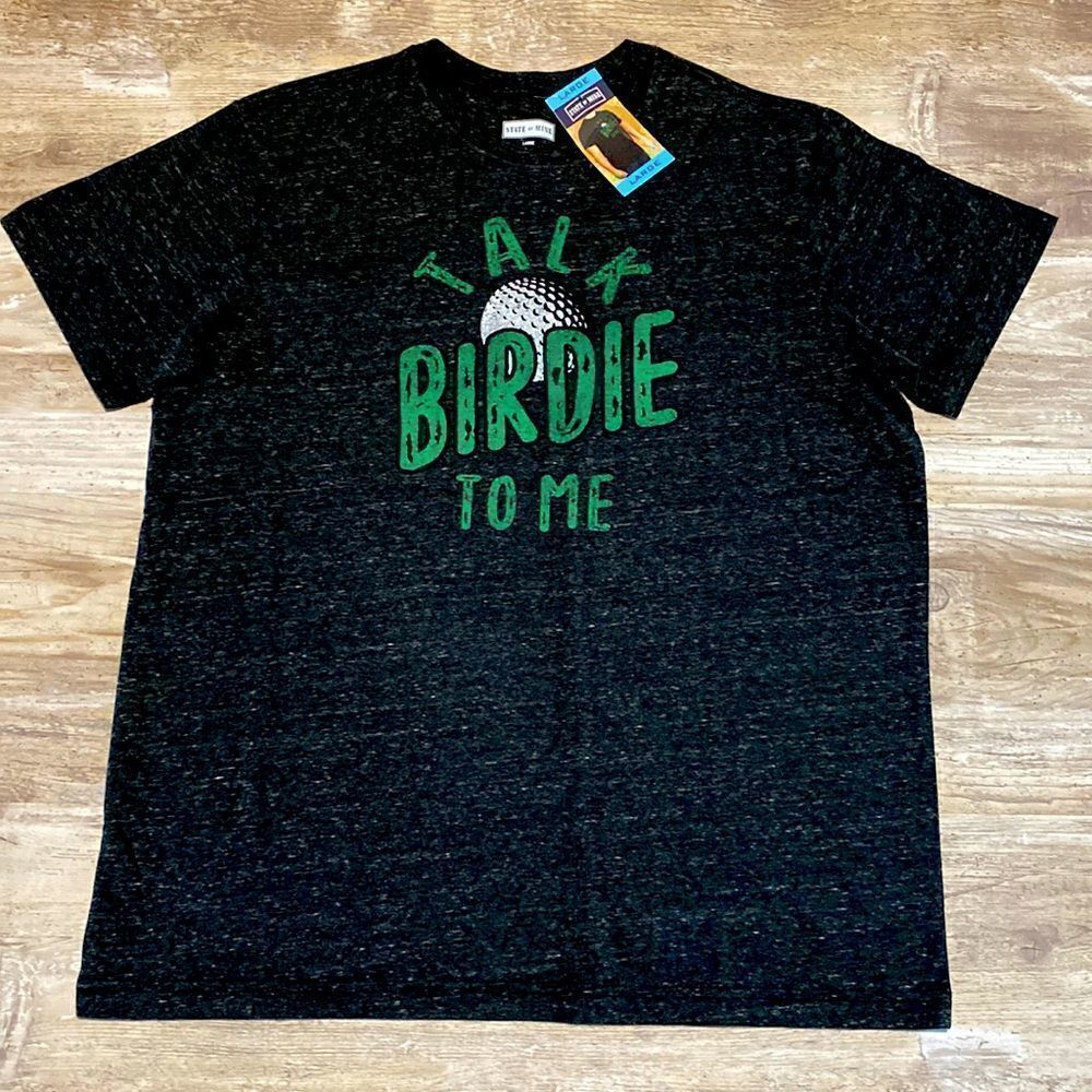 State of Mine Talk Birdie To Me Short Sleeve Golf Graphic Tee Mens Size Large